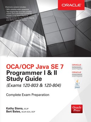 cover image of OCA/OCP Java SE 7 Programmer I & II Study Guide (Exams 1Z0-803 & 1Z0-804)